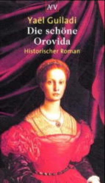 Die schöne Orovida: Historischer Roman (Aufbau Taschenbücher) Books