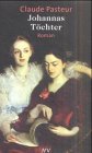 Johannas Töchter: Roman. Aus d. Französ. v. Ingeborg Schmutte Books