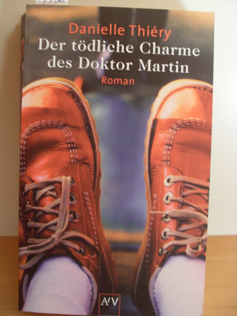 Der tödliche Charme des Doktor Martin: Roman Crime & Thrillers