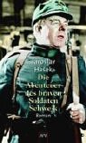 Die Abenteuer des braven Soldaten Schwejk: Roman Classics