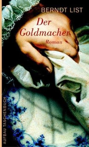 Der Goldmacher: Roman Memories