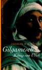 Gilgamesch. König von Uruk. Roman Historical Fiction