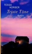 Triste Töne: Roman: Roman. Originalausgabe Contemporary literature