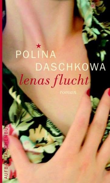 Lenas Flucht: Roman (Aufbau Taschenbücher) Contemporary literature