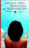 Die fatale Lust der Mademoiselle Julie: Roman Crime & Thrillers
