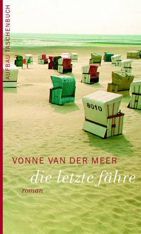 Die letzte Fähre: Roman Contemporary literature