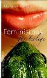 Feminismus für Eilige Politics & History
