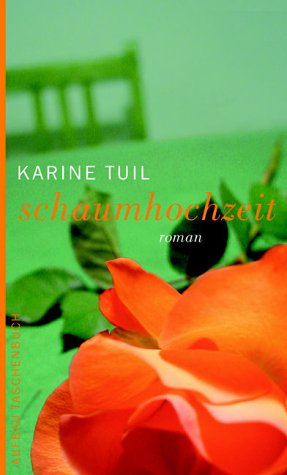 Schaumhochzeit. Roman Contemporary literature