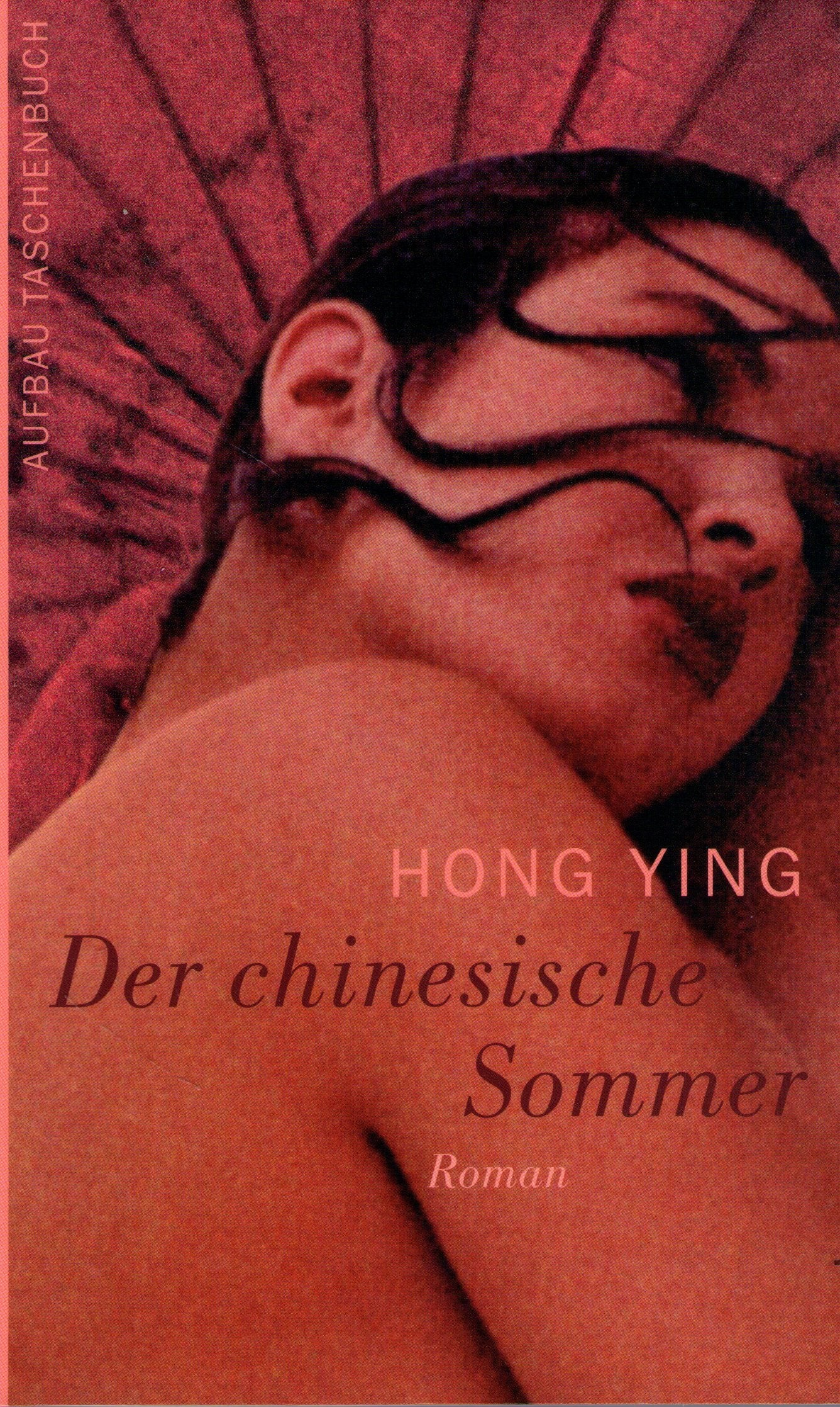 Der chinesische Sommer: Roman Contemporary literature