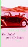 Der Rabbi und die Braut: Roman Books