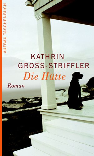 Die Hütte: Roman Contemporary literature