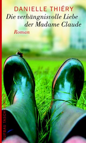Die verhängnisvolle Liebe der Madame Claude: Roman Crime & Thrillers