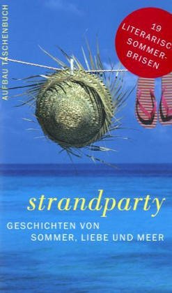 Strandparty: Geschichten von Sommer, Liebe und Meer Books