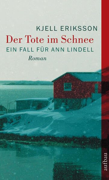 Der Tote im Schnee: Ein Fall für Ann Lindell. Roman Contemporary literature