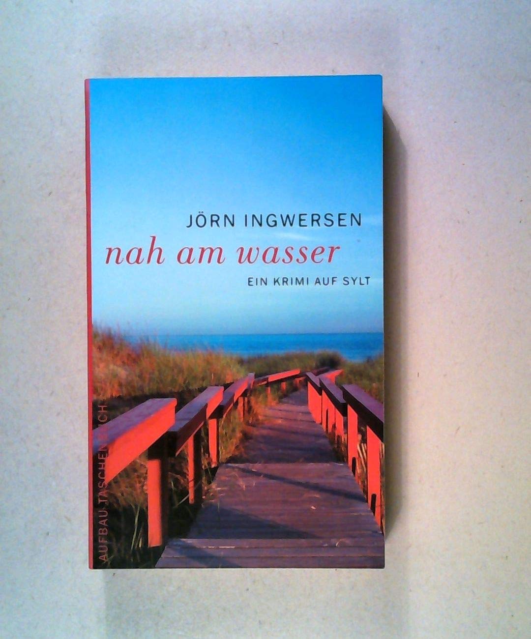 Nah am Wasser: Ein Krimi auf Sylt Crime & Thrillers