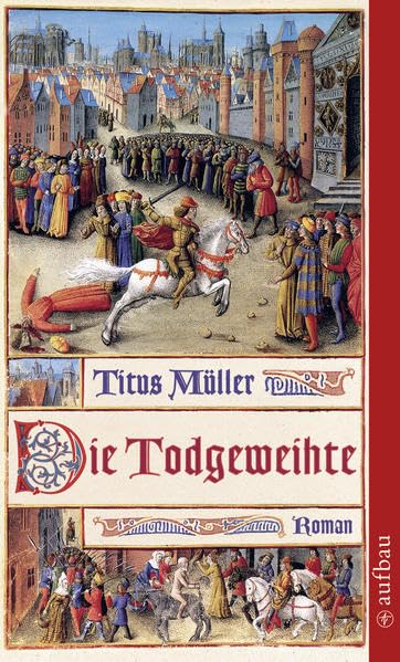 Die Todgeweihte: Roman Historical Fiction