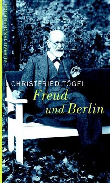 Freud und Berlin (Aufbau Taschenbücher) Memories