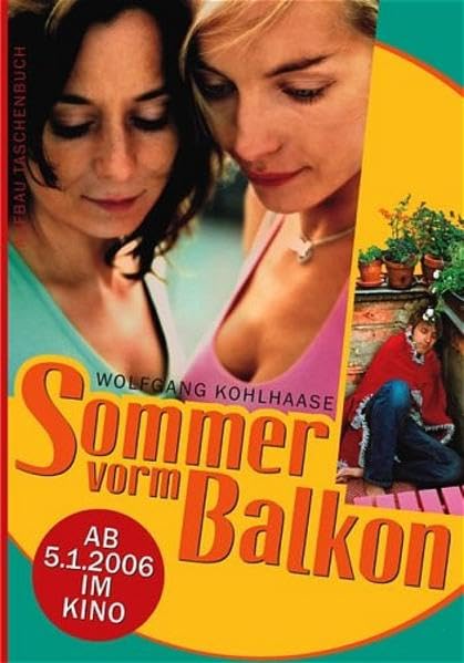 Sommer vorm Balkon: Verfilmt von Andreas Dresen. Mit Interviews von Regine Sylvester (Aufbau Taschenbücher) Contemporary literature