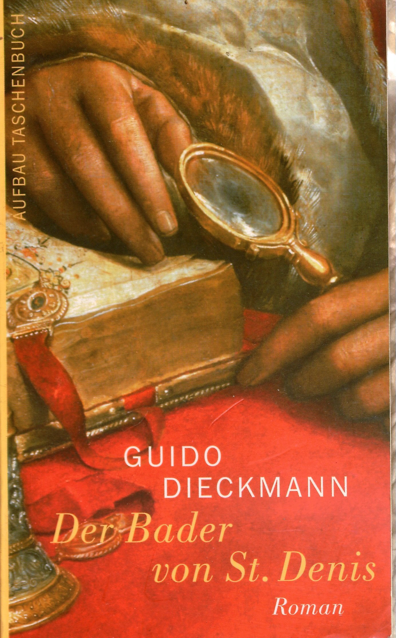Der Bader von St. Denis: Roman (Aufbau Taschenbücher) Historical Fiction