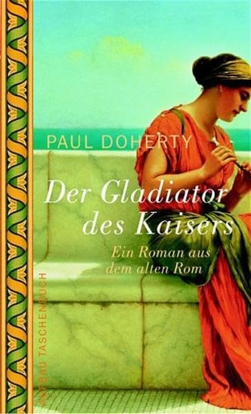 Der Gladiator des Kaisers: Ein Roman aus dem alten Rom (Aufbau Taschenbücher) Historical Fiction