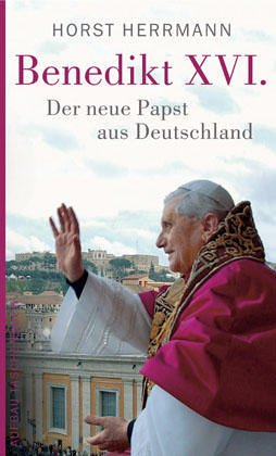 Benedikt XVI.: Der neue Papst aus Deutschland Memories