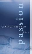 Passion: Roman (Aufbau Taschenbücher) Contemporary literature