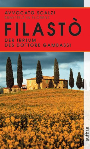 Der Irrtum des Dottore Gambassi: Ein Avvocato Scalzi Roman (Avvocato Scalzi ermittelt, Band 1) Action & Adventure