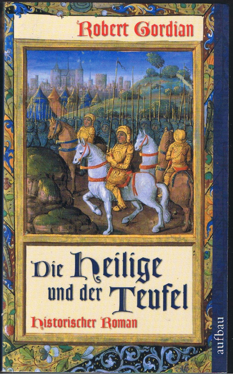 Die Heilige und der Teufel: Historischer Roman Books