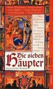 Die sieben Häupter: Historischer Roman Books