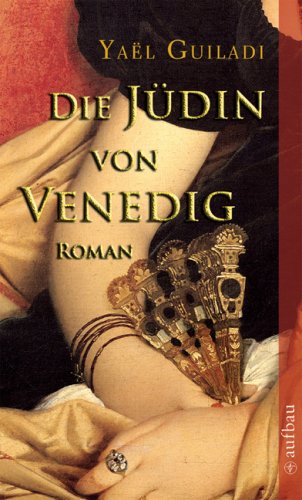 Die Jüdin von Venedig: Roman: Roman. Deutsche Erstausgabe (Aufbau Taschenbücher) Contemporary literature Books