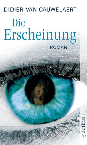 Die Erscheinung: Roman Contemporary literature
