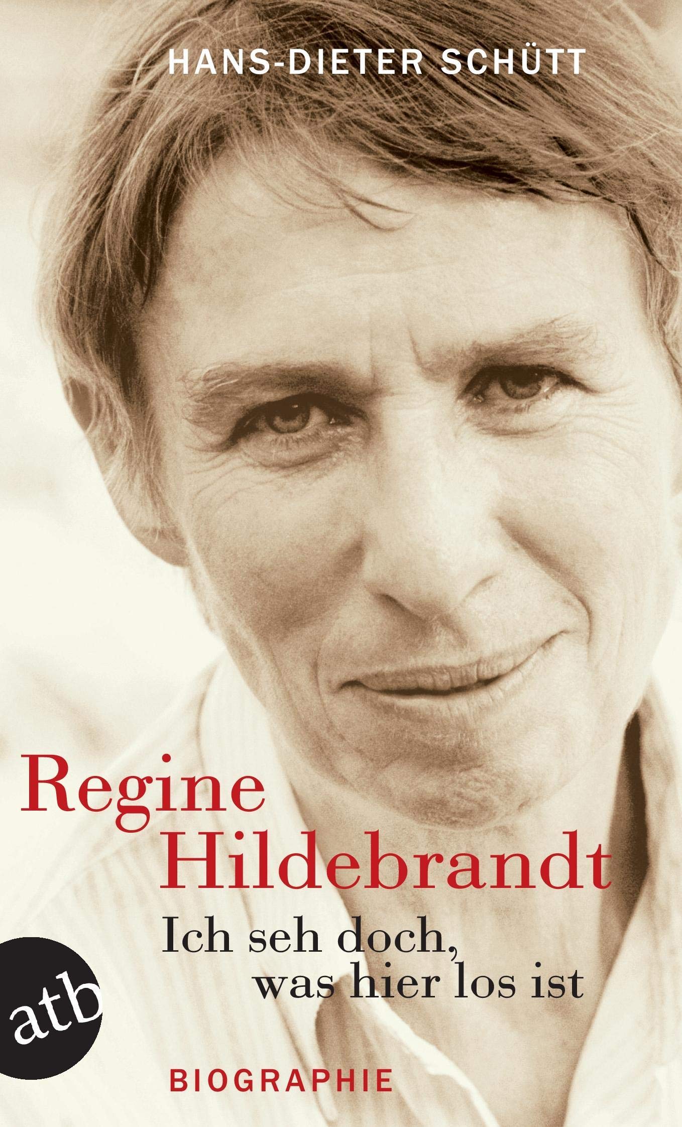 Ich seh doch, was hier los ist. Regine Hildebrandt Memories