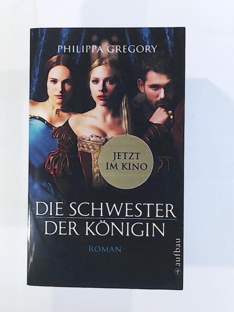 Die Schwester der Königin: Roman Historical Fiction