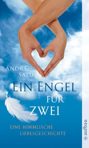 Ein Engel für zwei: Eine himmlische Liebesgeschichte Books
