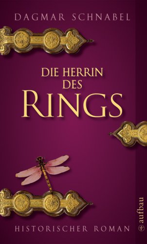 Die Herrin des Rings: Historischer Roman Books