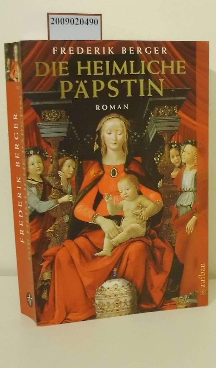 Die heimliche Päpstin: Roman Contemporary literature