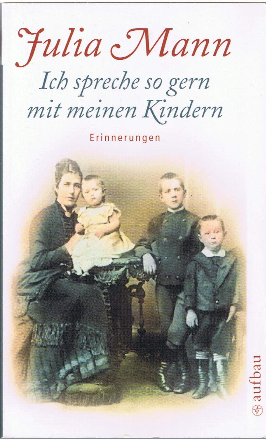 Ich spreche so gern mit meinen Kindern Essays & Short Stories