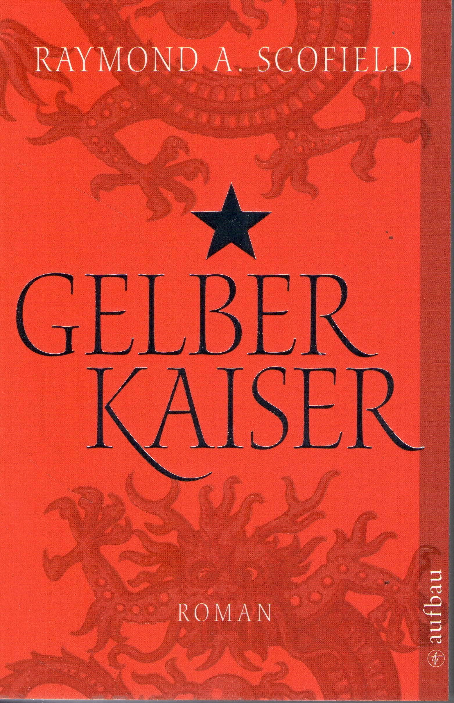 Gelber Kaiser: Roman (Aufbau Taschenbücher) Historical Fiction