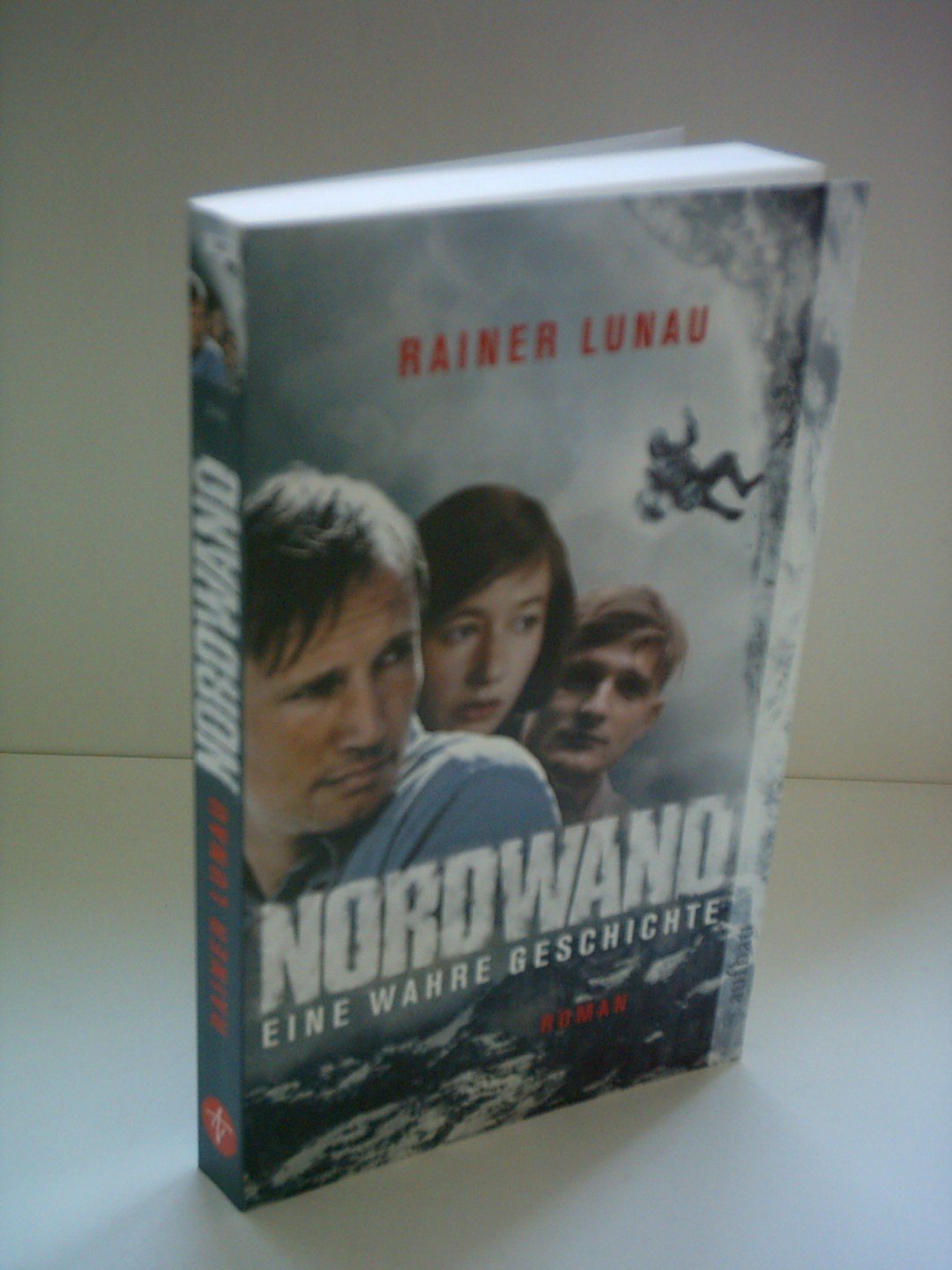 Nordwand: Eine wahre Geschichte. Roman zum Film von Philipp Stölzl (Aufbau Taschenbücher) Contemporary literature Books