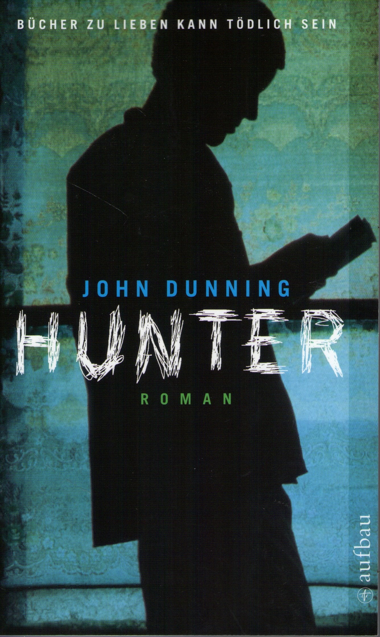 Hunter: Roman (Aufbau Taschenbücher) Contemporary literature