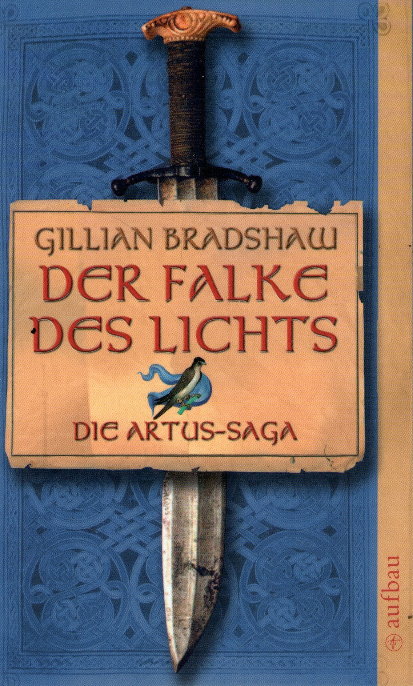 Der Falke des Lichts: Die Artus-Saga (Aufbau Taschenbücher) Historical Fiction