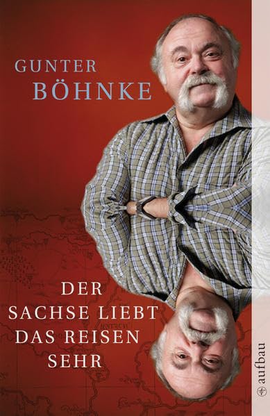 Der Sachse liebt das Reisen sehr Essays & Short Stories