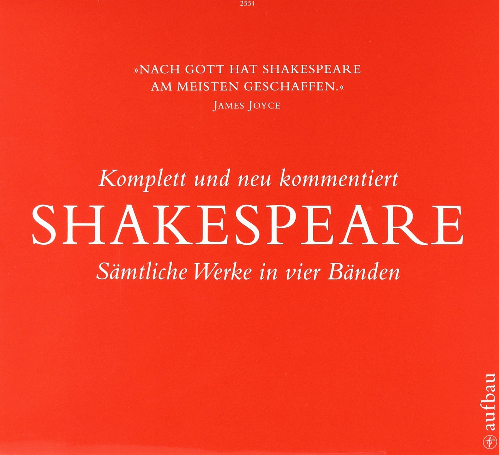 Sämtliche Werke in vier Bänden: Komödien; Komödien, Poetische Werke; Historien; Tragödien Drama