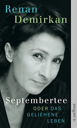 Septembertee oder Das geliehene Leben Contemporary literature Books