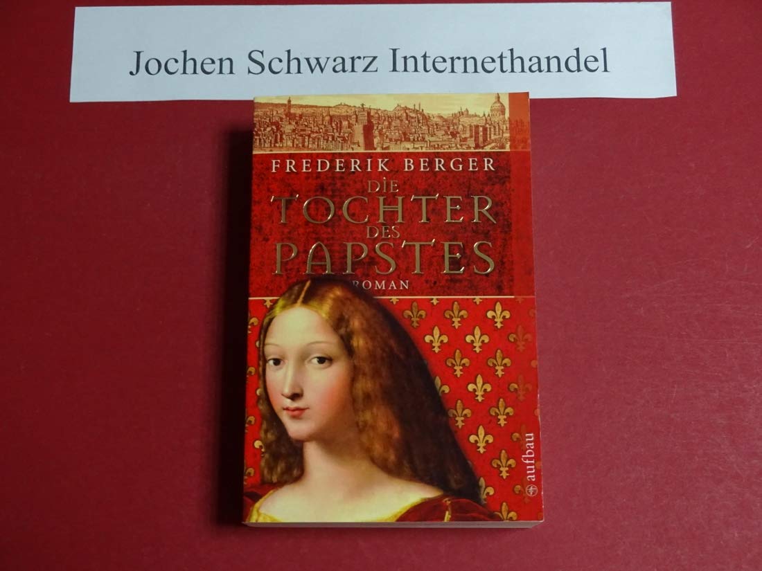 Die Tochter des Papstes: Roman Books