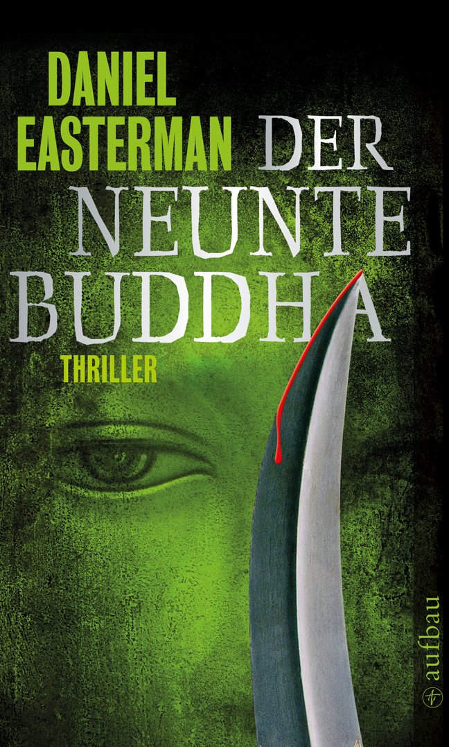 Der neunte Buddha: Thriller: Thriller. Deutsche Erstausgabe Crime & Thrillers