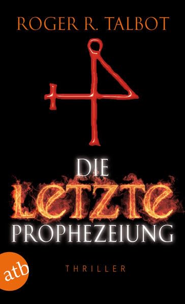 Die letzte Prophezeiung: Thriller Contemporary literature