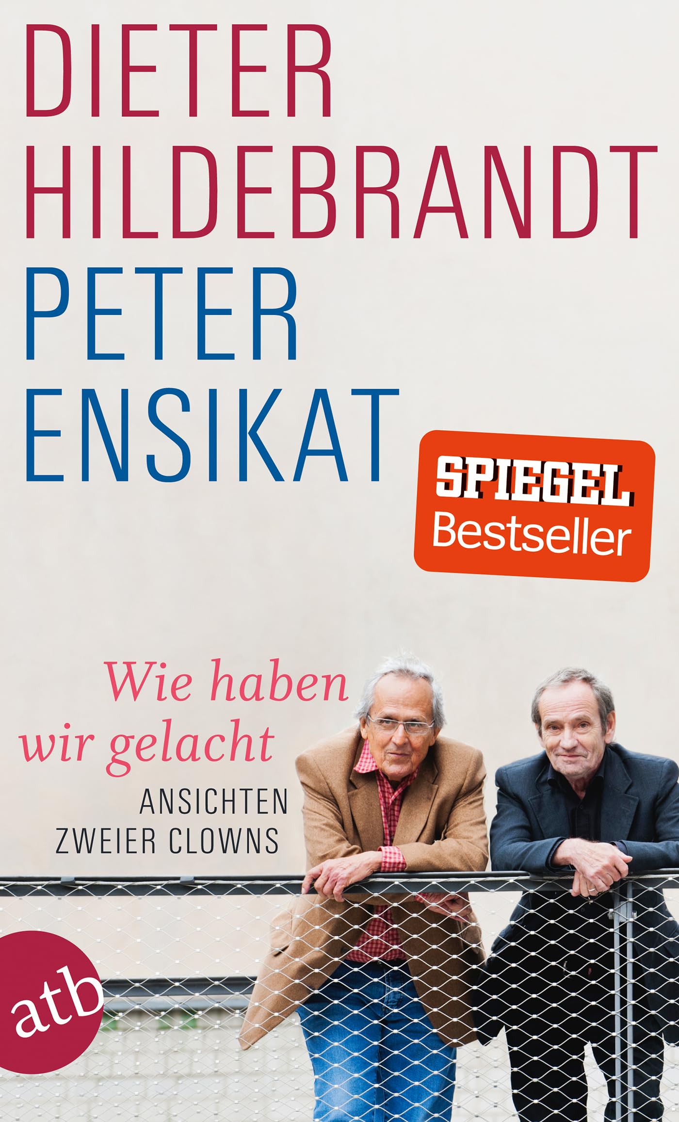 Wie haben wir gelacht: Ansichten zweier Clowns Art & Literature