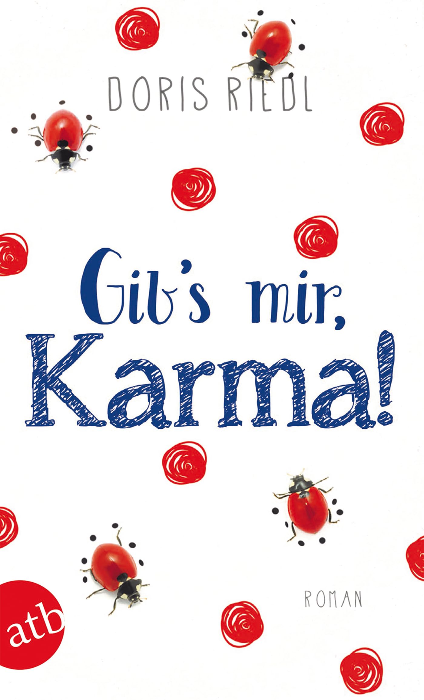 Gib's mir, Karma! Contemporary literature Books
