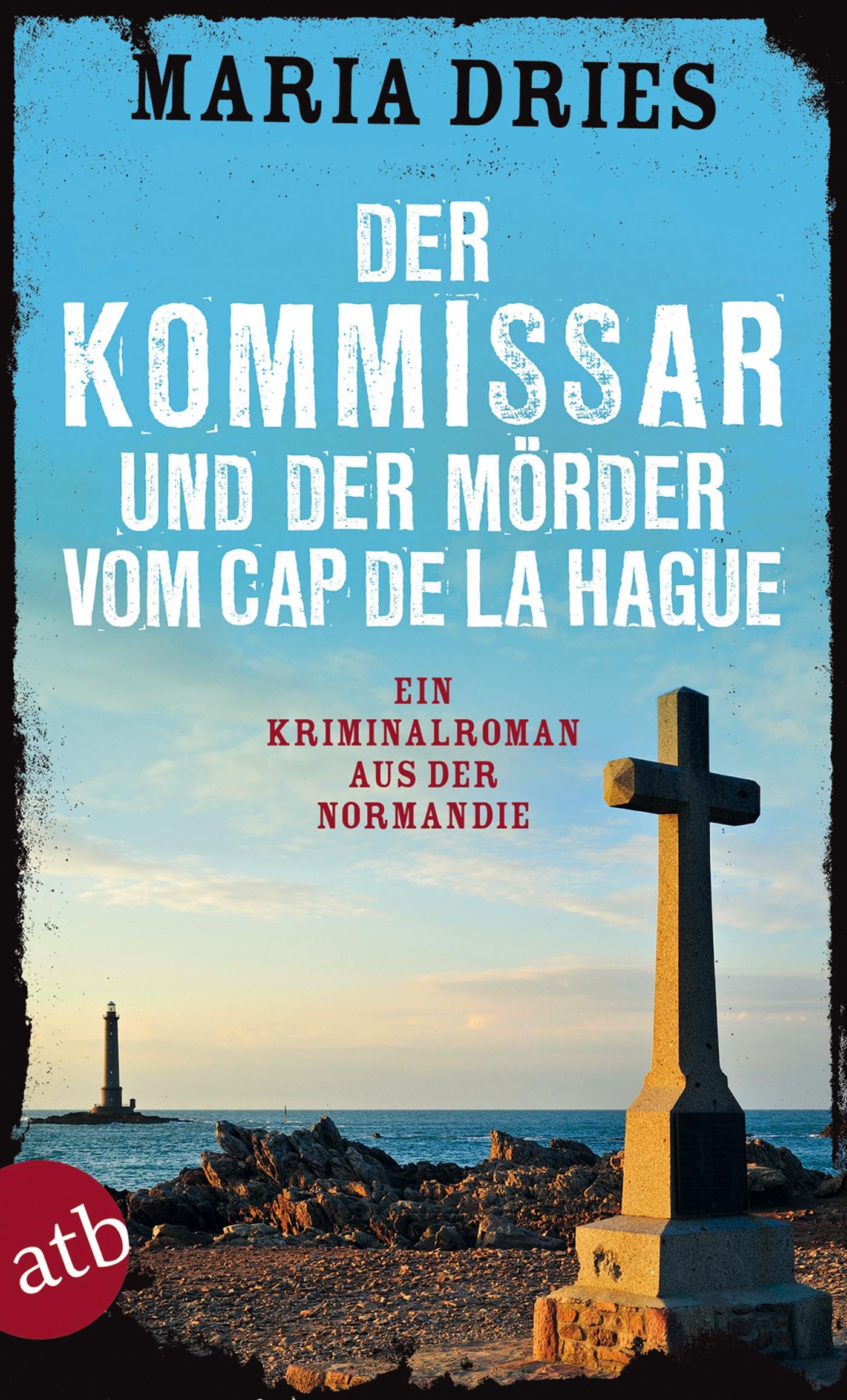 Der Kommissar und der Mörder vom Cap de la Hague Contemporary literature